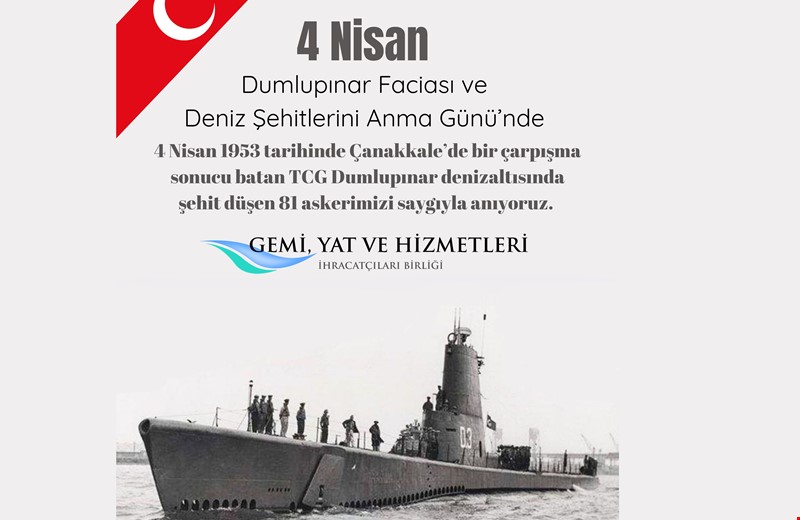 4 Nisan Dumlupınar Faciası ve Deniz Şehitlerini Anma Günü